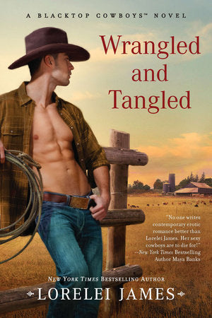 Wrangled and Tangled Paperback by Lorelei James
