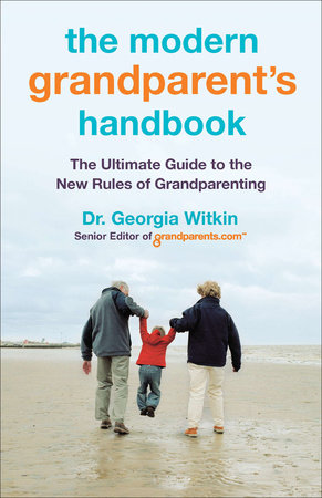 The Modern Grandparent's Handbook Paperback by Georgia Witkin