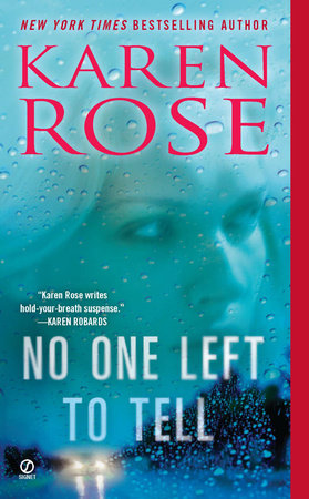 No One Left to Tell Paperback by Karen Rose
