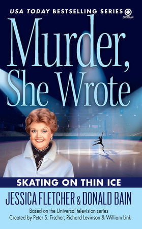 Murder, She Wrote: Skating on Thin Ice Paperback by Jessica Fletcher
