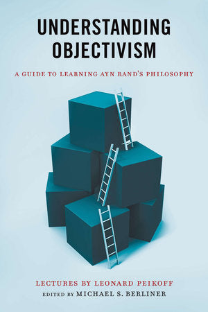 Understanding Objectivism Paperback by Michael S. Berliner