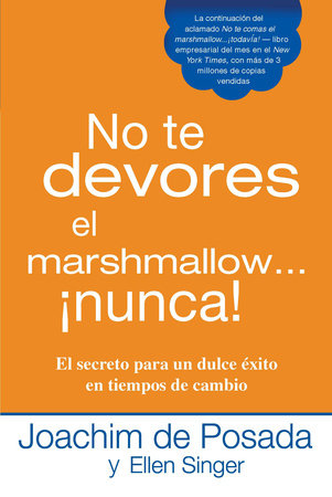 No te devores el marshmallow...nunca! Paperback by Joachim de Posada
