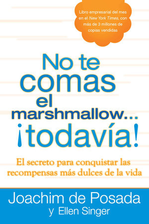 No te comas el marshmallow...todavía Paperback by Joachim de Posada