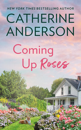 Coming Up Roses Paperback by Catherine Anderson