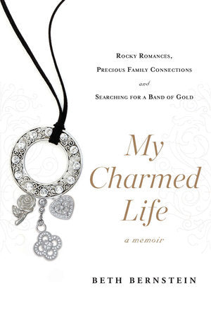 My Charmed Life Paperback by Beth Bernstein