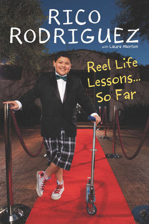 Reel Life Lessons ... So Far Paperback by Rico Rodriguez