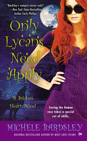 Only Lycans Need Apply Paperback by Michele Bardsley