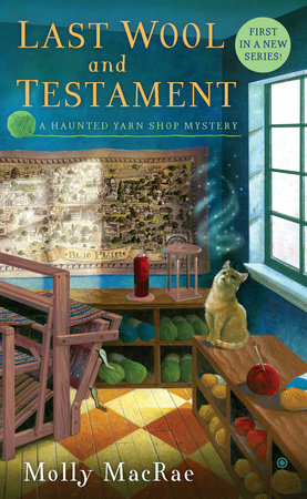 Last Wool and Testament Paperback by Molly MacRae