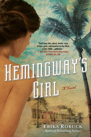 Hemingway's Girl Paperback by Erika Robuck