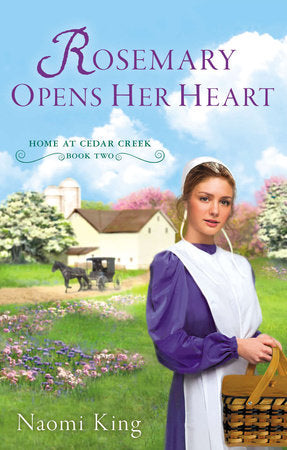 Rosemary Opens Her Heart Paperback by Naomi King