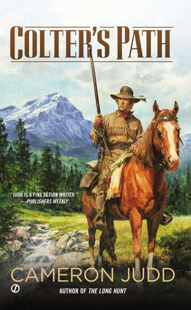 Colter's Path Paperback by Cameron Judd