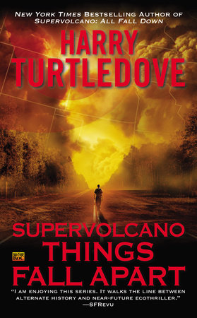 Supervolcano: Things Fall Apart Paperback by Harry Turtledove