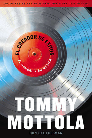 El Creador de Exitos Paperback by Tommy Mottola