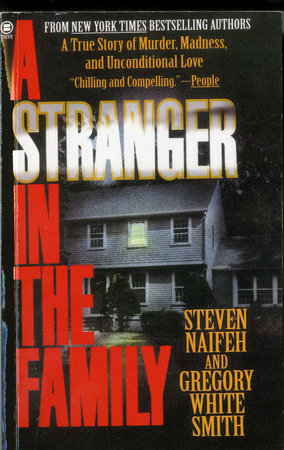 A Stranger in the Family Paperback by Steven Naifeh