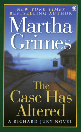 The Case Has Altered Paperback by Martha Grimes