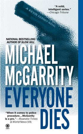 Everyone Dies Paperback by Michael McGarrity
