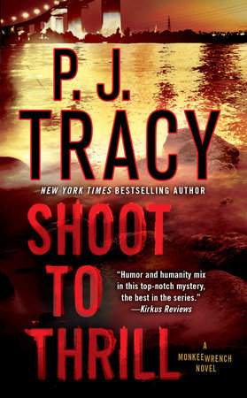 Shoot to Thrill Paperback by P. J. Tracy