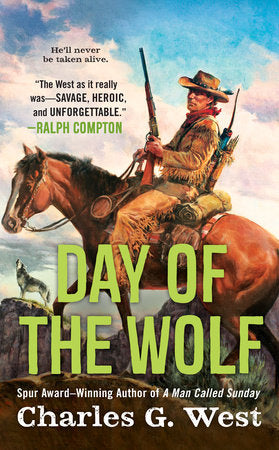 Day of the Wolf Paperback by Charles G. West