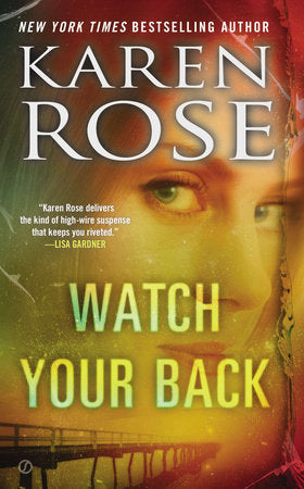 Watch Your Back Paperback by Karen Rose
