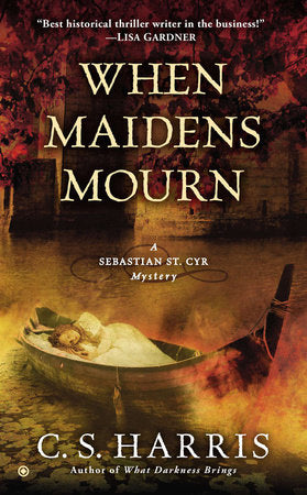 When Maidens Mourn Paperback by C. S. Harris