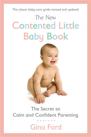 The New Contented Little Baby Book Paperback by Gina Ford