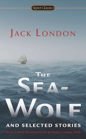 The Sea-Wolf and Selected Stories Paperback by Jack London