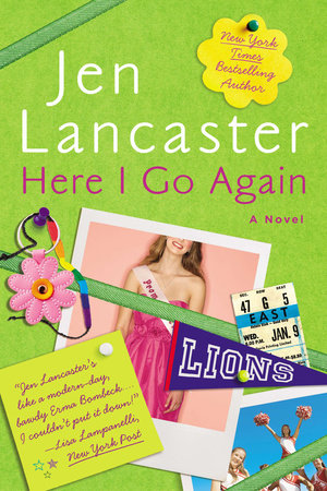 Here I Go Again Paperback by Jen Lancaster