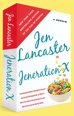 Jeneration X Paperback by Jen Lancaster