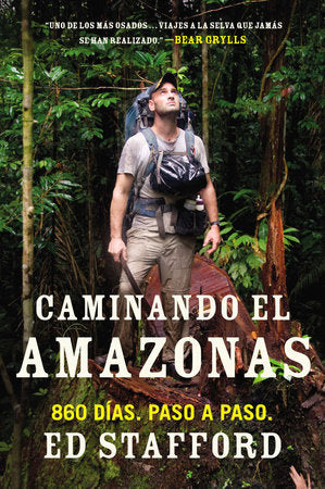 Caminando el Amazonas Paperback by Ed Stafford