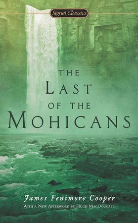 The Last of the Mohicans Paperback by James Fenimore Cooper