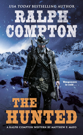 Ralph Compton The Hunted Paperback by Matthew P. Mayo