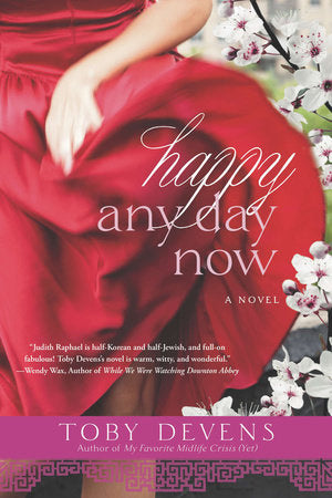 Happy Any Day Now Paperback by Toby Devens