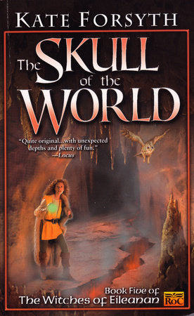 The Skull of the World Paperback by Kate Forsyth