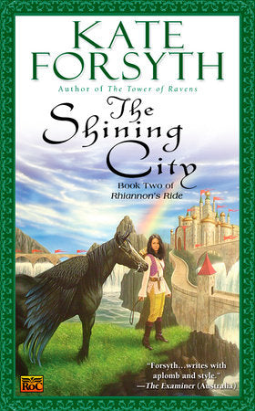 The Shining City Paperback by Kate Forsyth