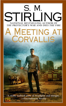 A Meeting at Corvallis Paperback by S. M. Stirling