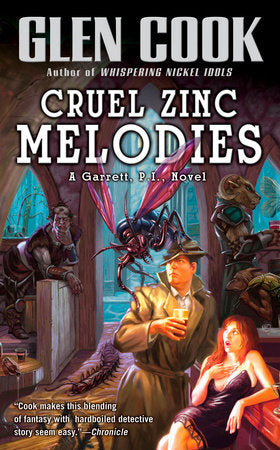 Cruel Zinc Melodies Paperback by Glen Cook