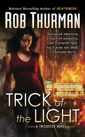 Trick of the Light Paperback by Rob Thurman