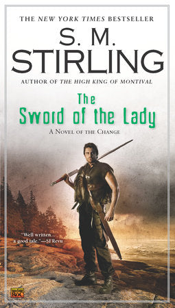 The Sword of the Lady Paperback by S. M. Stirling