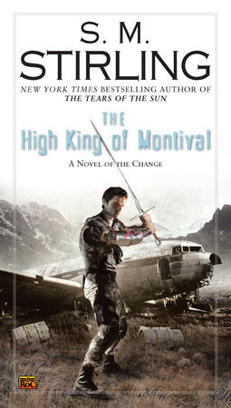 The High King of Montival Paperback by S. M. Stirling