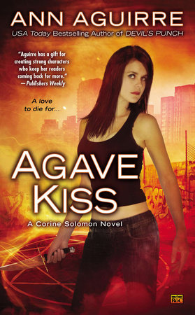 Agave Kiss Paperback by Ann Aguirre
