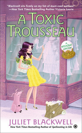 A Toxic Trousseau Paperback by Juliet Blackwell