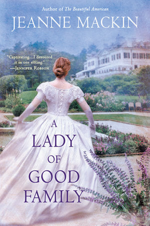 A Lady of Good Family Paperback by Jeanne Mackin