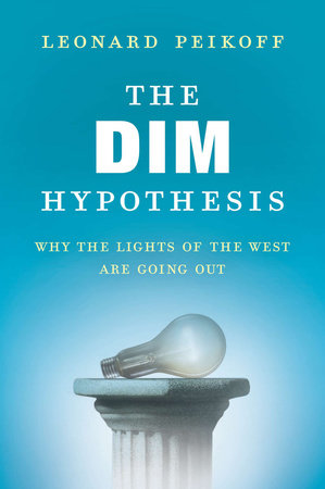 The DIM Hypothesis Paperback by Leonard Peikoff