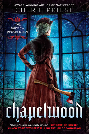 Chapelwood Paperback by Cherie Priest