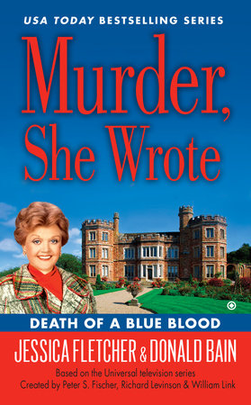 Murder, She Wrote: Death of a Blue Blood Paperback by Jessica Fletcher, Donald Bain