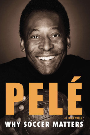 Why Soccer Matters Paperback by Pelé