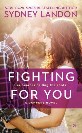 Fighting for You Paperback by Sydney Landon
