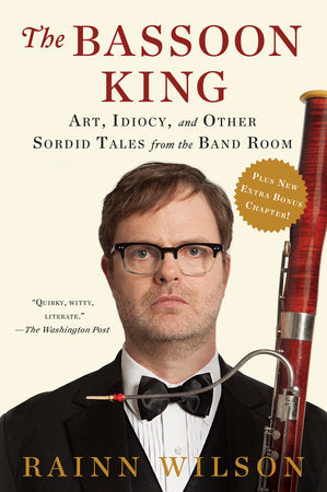 The Bassoon King Paperback by Rainn Wilson