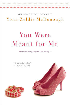 You Were Meant for Me Paperback by Yona Zeldis McDonough