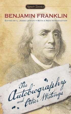 The Autobiography and Other Writings Paperback by Benjamin Franklin